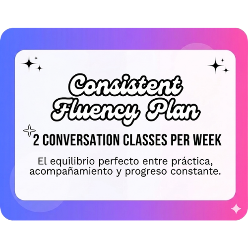Consistent Fluency Plan